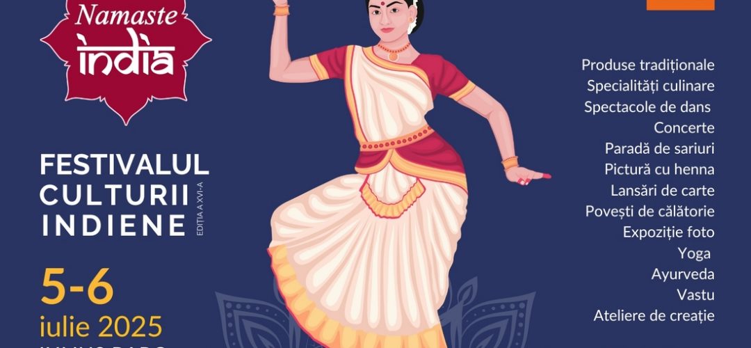 Festivalul Namaste India ajunge la Cluj-Napoca, pe 5 și 6 iulie, în Iulius Parc