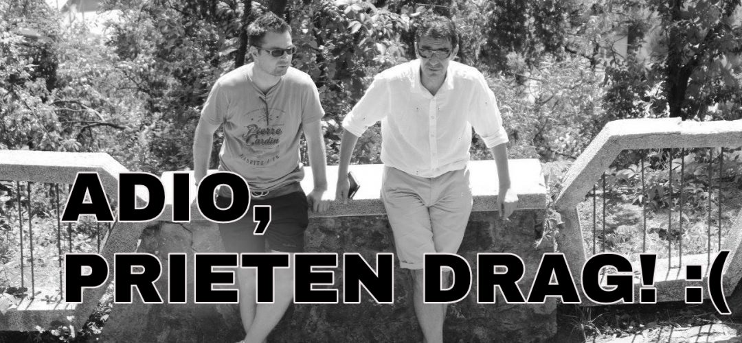 Adio, prieten drag! Mama ei de viață…